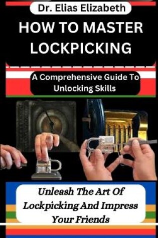 Cover of How to Master Lockpicking