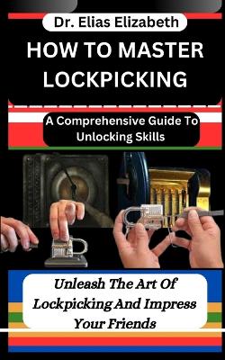 Book cover for How to Master Lockpicking