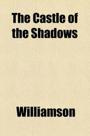 Cover of The Castle of the Shadows