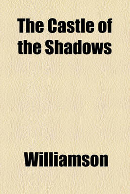 Book cover for The Castle of the Shadows