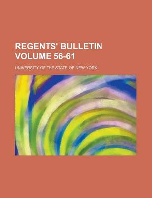 Book cover for Regents' Bulletin Volume 56-61