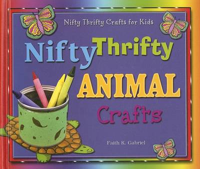 Book cover for Nifty Thrifty Animal Crafts