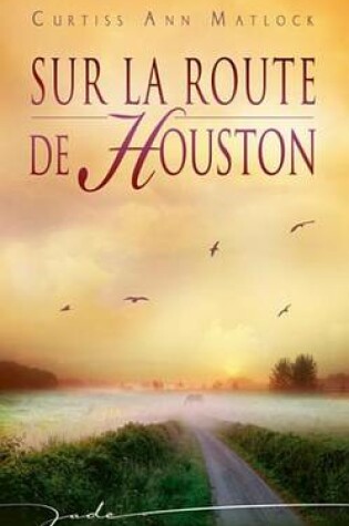 Cover of Sur La Route de Houston