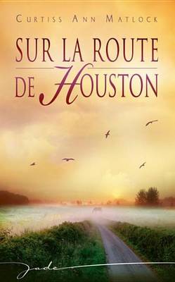 Book cover for Sur La Route de Houston