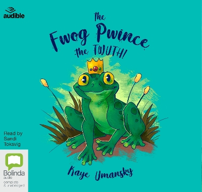 Book cover for The Fwog Pwince – The Twuth!