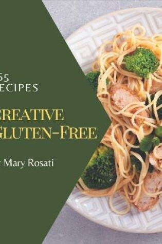 Cover of 365 Creative Gluten-Free Recipes