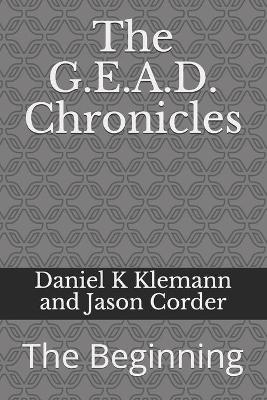 Cover of The G.E.A.D. Chronicles