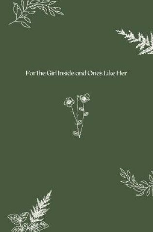 Cover of For the Girl Inside and Ones Like Her
