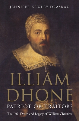 Book cover for Illiam Dhone: Patriot or Traitor?