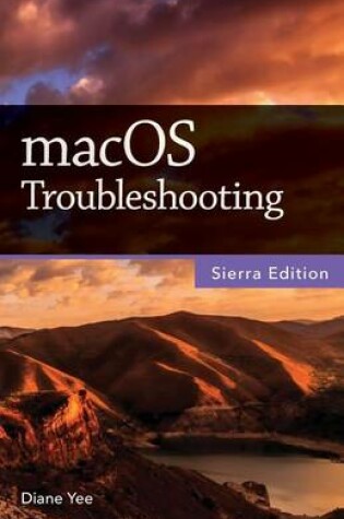 Cover of macOS Troubleshooting, Sierra Edition