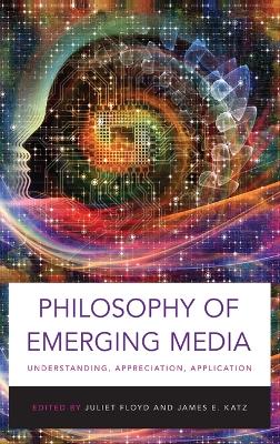 Cover of Philosophy of Emerging Media