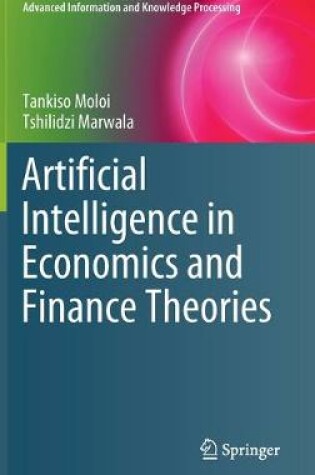 Cover of Artificial Intelligence in Economics and Finance Theories