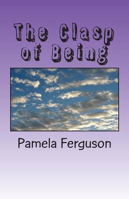 Book cover for The Clasp of Being