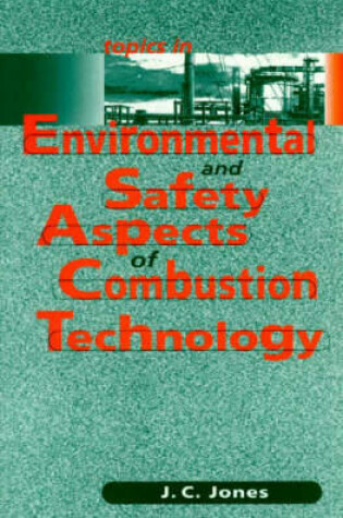 Cover of Topics in Environmental and Safety Aspects of Combustion Technology