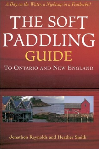 Cover of The Soft Paddling Guide to Ontario and New England