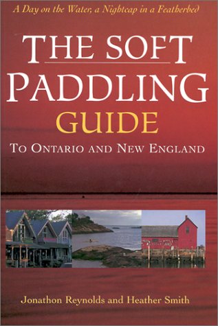 Book cover for The Soft Paddling Guide to Ontario and New England