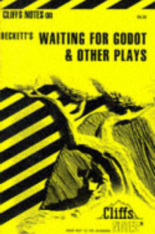 Cover of Notes on Beckett's "Waiting for Godot", "Endgame" and Other Plays