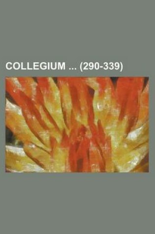 Cover of Collegium (290-339 )
