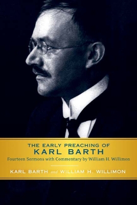 Book cover for The Early Preaching of Karl Barth