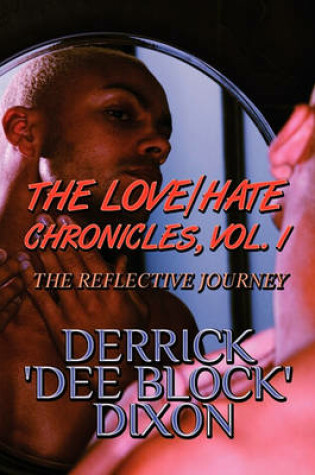 Cover of The Love/Hate Chronicles, Vol. 1