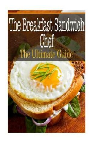 Cover of The Breakfast Sandwich Chef