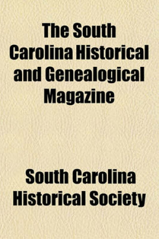 Cover of The South Carolina Historical and Genealogical Magazine