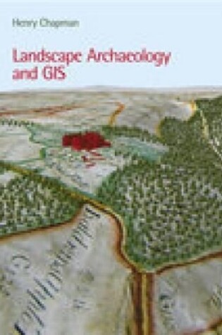 Cover of Landscape Archaeology and GIS