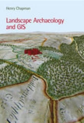 Book cover for Landscape Archaeology and GIS