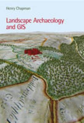 Book cover for Landscape Archaeology and GIS