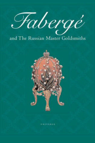 Cover of Faberge and the Russian Master Goldsmiths