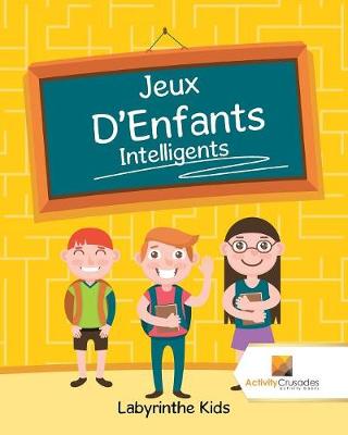 Book cover for Jeux D'Enfants Intelligents