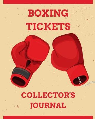 Book cover for Boxing Tickets Collector's Journal