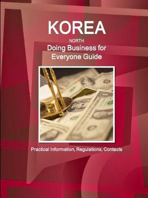 Book cover for Korea North - Doing Business for Everyone Guide