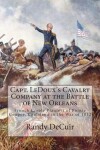 Book cover for Capt. LeDoux's Cavalry Company at the Battle of New Orleans