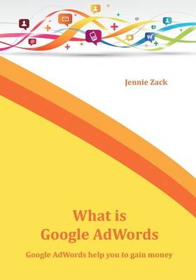 Cover of What Is Google Adwords