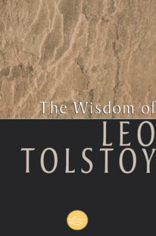 Cover of The Wisdom of Leo Tolstoy