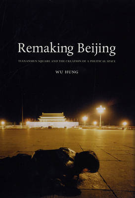 Book cover for Remaking Beijing