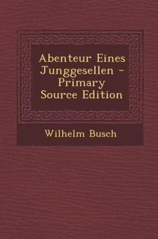 Cover of Abenteur Eines Junggesellen