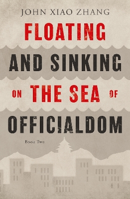 Book cover for Floating and Sinking on the Sea of Officialdom