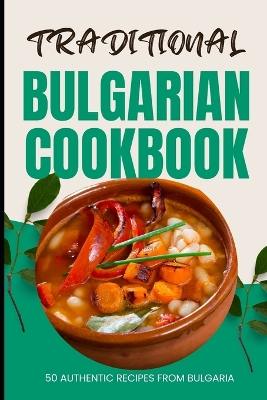 Book cover for Traditional Bulgarian Cookbook