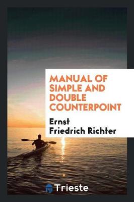 Book cover for Manual of Simple and Double Counterpoint