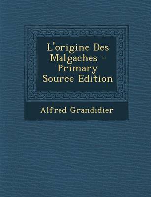 Book cover for L'Origine Des Malgaches - Primary Source Edition