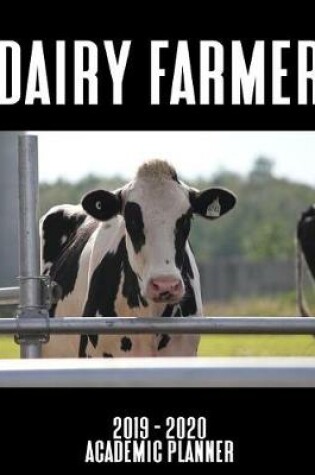 Cover of Dairy Farmer 2019 - 2020 Academic Planner