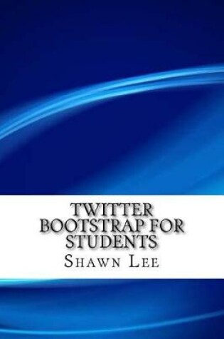 Cover of Twitter Bootstrap for Students