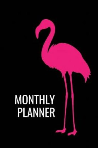 Cover of Monthly Planner Flamingo