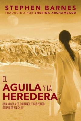 Book cover for El Aguila Y La Heredera