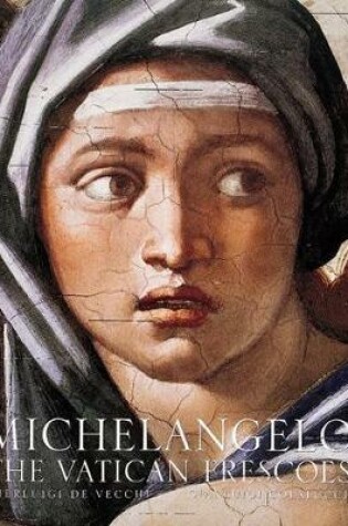 Cover of Michelangelo: the Vatican Frescoes