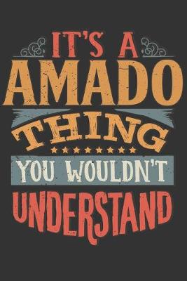 Book cover for Its A Amado Thing You Wouldnt Understand