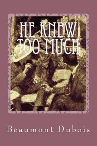 Cover of He Knew Too Much