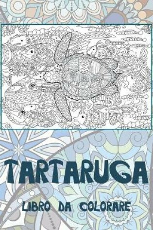 Cover of Tartaruga - Libro da colorare